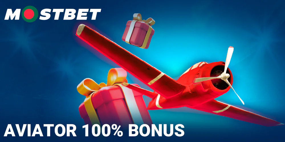 Aviator 100% first deposit bonus at Mostbet Bangladesh